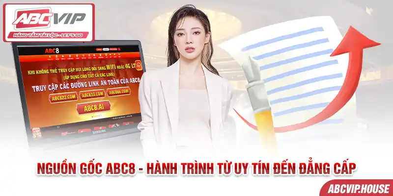 Nguồn gốc ABC8 - Hành trình từ uy tín đến đẳng cấp